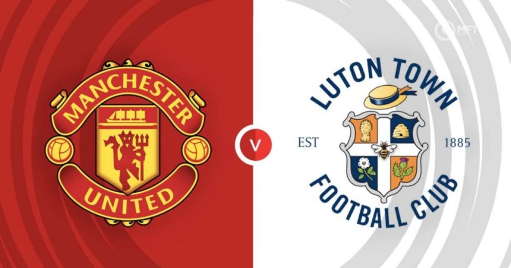 manchester-united-vs-luton-town-1024x538-1